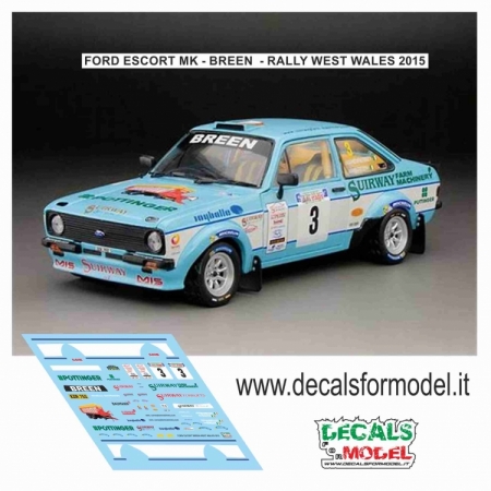 DECALS 1:43 FORD ESCORT MK1 - BREEN - RALLY WEST WALES 2015