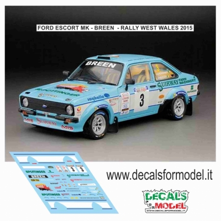 DECALS 1:24 FORD ESCORT MK1 - BREEN - RALLY WEST WALES 2015