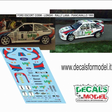 DECAL FORD ESCORT COSW - LONGHI - RALLYA LANA - PIANCAVALLO 1995