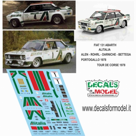 DECAL FIAT 131 ABARTH - ALITALIA - BETTEGA - ALEN - DARNICHE - ROHRL- RALLY PORTOGALLO - TOUR DE CORSE 1978