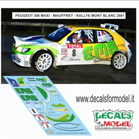 DECALS 1:43 - PEUGEOT 306 MAXI - MAUFFREY - RALLYE MONT BLANC 2001