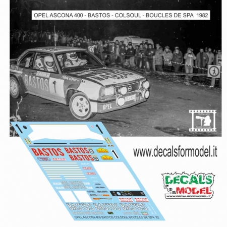 DECALS 1:43 - OPEL ASCONA 400 - BASTOS - COLSOUL - BOUCLES DE SPA 1982