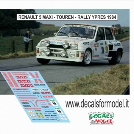 DECALS 1:43 - RENAULT 5 MAXI - TOUREN - RALLY YPRES 1984